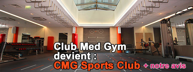 CMG Sports Club Club Med Gym avis